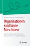 Organisationen sind keine Maschinen