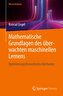 Mathematische Grundlagen des überwachten maschinellen Lernens