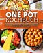 Das XXL One Pot Kochbuch - 123 nährstoffreiche Bowl Rezepte für eine gesunde Ernährung!: Leckere Buddha Bowls, Poke Bowls, Vegan