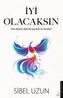 Iyi Olacaksin