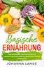 Basische Ernährung: Der Ratgeber für die effektive Entgiftung mit 50 Blitz-Rezepten unter 10 Minuten - Inklusive Wochenplaner, 7