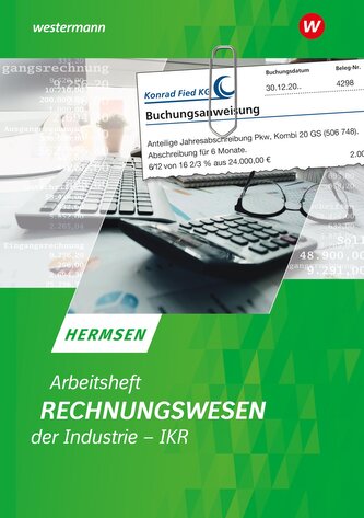 Rechnungswesen der Industrie - IKR. Arbeitsheft