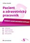 Pacient a zdravotnický pracovník - Řešení konfliktních situací