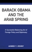Barack Obama and the Arab Spring