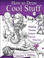 How to Draw Cool Stuff
