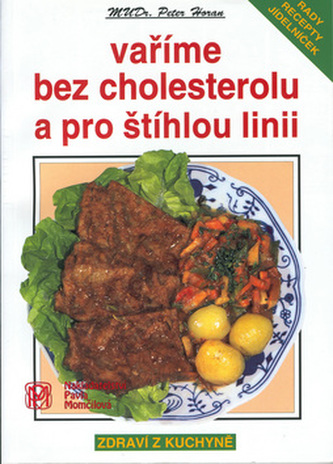 Vaříme bez cholesterolu a pro štíhlou linii