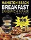 Hamilton Beach Breakfast Sandwich Maker Cookbook for Beginners