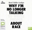 Why I'm No Longer Talking to White People About Race