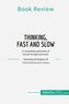 Book Review: Thinking, Fast and Slow by Daniel Kahneman