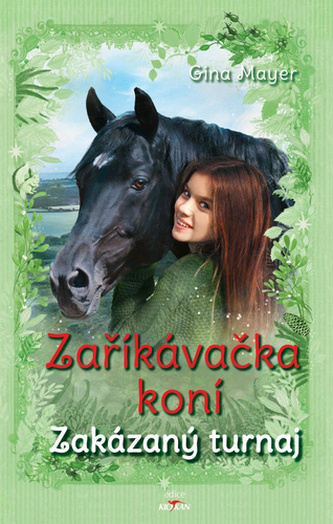 Zaříkávačka koní Zakázaný turnaj