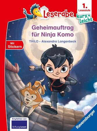 Geheimauftrag für Ninja Komo - lesen lernen mit dem Leseraben - Erstlesebuch - Kinderbuch ab 6 Jahren - Lesenlernen 1. Klasse Ju
