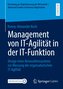 Management von IT-Agilität in der IT-Funktion
