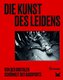 Die Kunst des Leidens