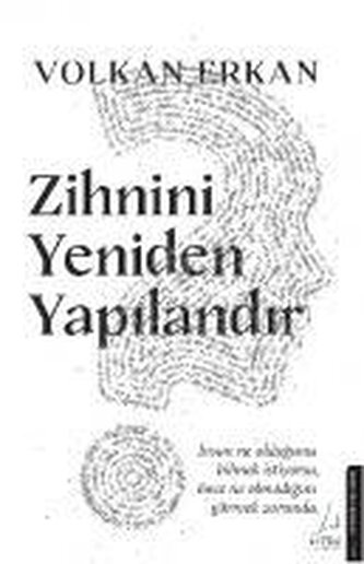 Zihnini Yeniden Yapilandir