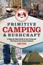 Primitive Camping and Bushcraft (Speir Outdoors)