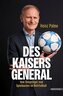 Des Kaisers General