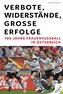 Verbote, Widerstände, große Erfolge: 100 Jahre Frauenfußball in Österreich