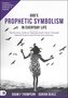 God's Prophetic Symbolism in Everyday Life: The Divinity Code to Hearing God's Voice Through Natural Events and Divine Occurrenc
