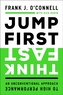 Jump First, Think Fast