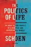 The Politics of Life