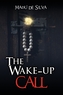 The Wake-up Call