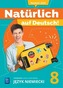 Język niemiecki Naturlich auf Deutsch! podręcznik klasa 8 szkoła podstawowa