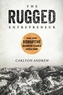 The Rugged Entrepreneur