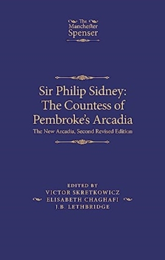 Sir Philip Sidney: the Countess of Pembroke's Arcadia
