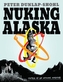 Nuking Alaska