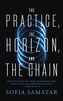 The Practice, the Horizon, and the Chain