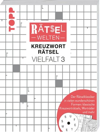 Rätselwelten - Kreuzworträtsel Vielfalt 3 | Der Rätselklassiker in vielen wunderschönen Formen: klassische Kreuzworträtsel, Wort