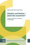 Glauben und Denken - passt das zusammen?