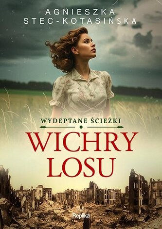 Wydeptane ścieżki T.1 Wichry losu Wydeptane ścieżki T.1 Wichry losu