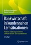 Bankwirtschaft in kundennahen Lernsituationen