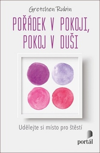 Pořádek v pokoji, pokoj v duši