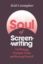 The Soul of Screenwriting