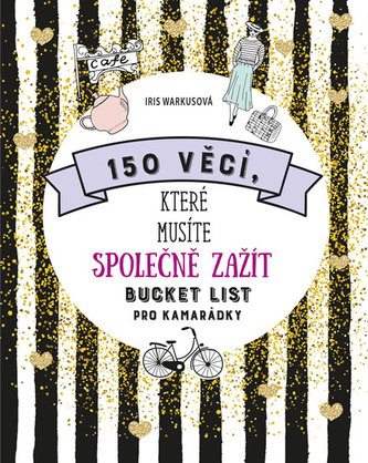 150 věcí, které musíte společně zažít - Bucket list pro kamarádky