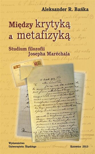 Między krytyką a metafizyką. Studium filozofii... Między krytyką a metafizyką. Studium filozofii...