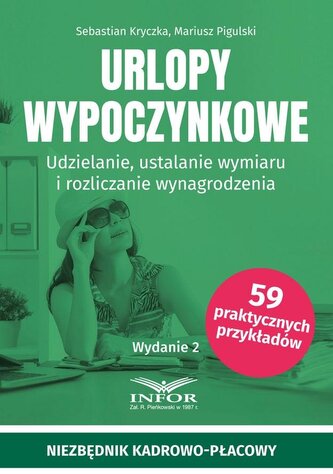 Urlopy wypoczynkowe. Udzielanie, ustalanie wymiaru