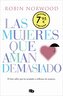 Las mujeres que aman demasiado (edición especial limitada Día de la Mujer)