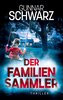 Der Familiensammler (Thriller)