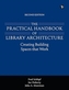 The Practical Handbook of Library Architecture
