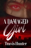 A Damaged Girl