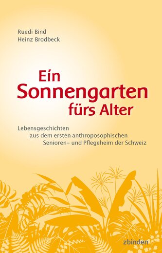 Ein Sonnengarten fürs Alter