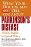 What Your Dr...Parkinson's Disease