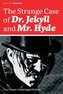 The Strange Case of Dr. Jekyll and Mr. Hyde (The Classic Unabridged Edition): Psychological thriller by the prolific Scottish no
