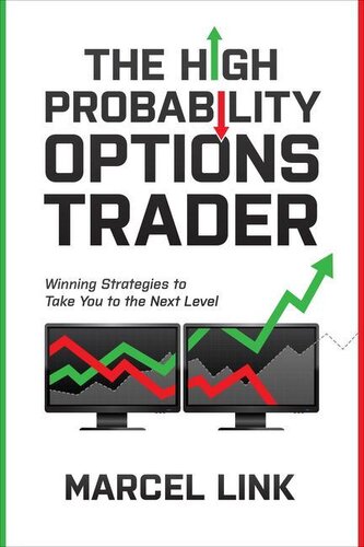 The High Probability Options Trader: Winning Strategies To Take You To The Next Level