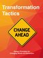 Transformation Tactics