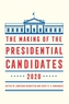 The Making of the Presidential Candidates 2020