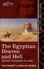 The Egyptian Heaven and Hell (Three Volumes in One)